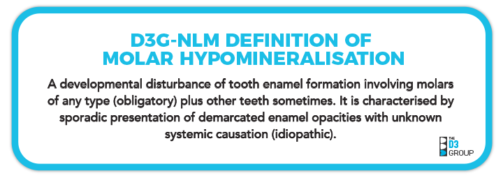 D3G-NLM Definition of Molar Hypomineralisation pic
